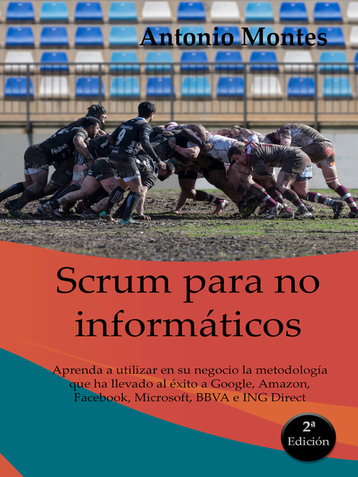 Title details for Scrum para No Informáticos by Antonio Montes Orozco - Available